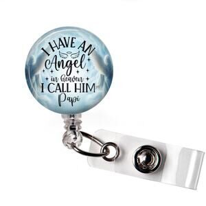 I Have An Angel In Heaven I Call Him Papi Badge Reel Memorial ID Holder